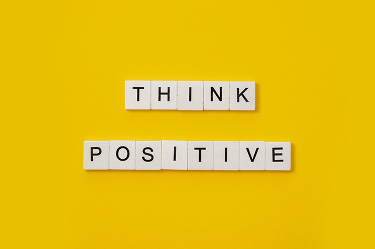 Think positive